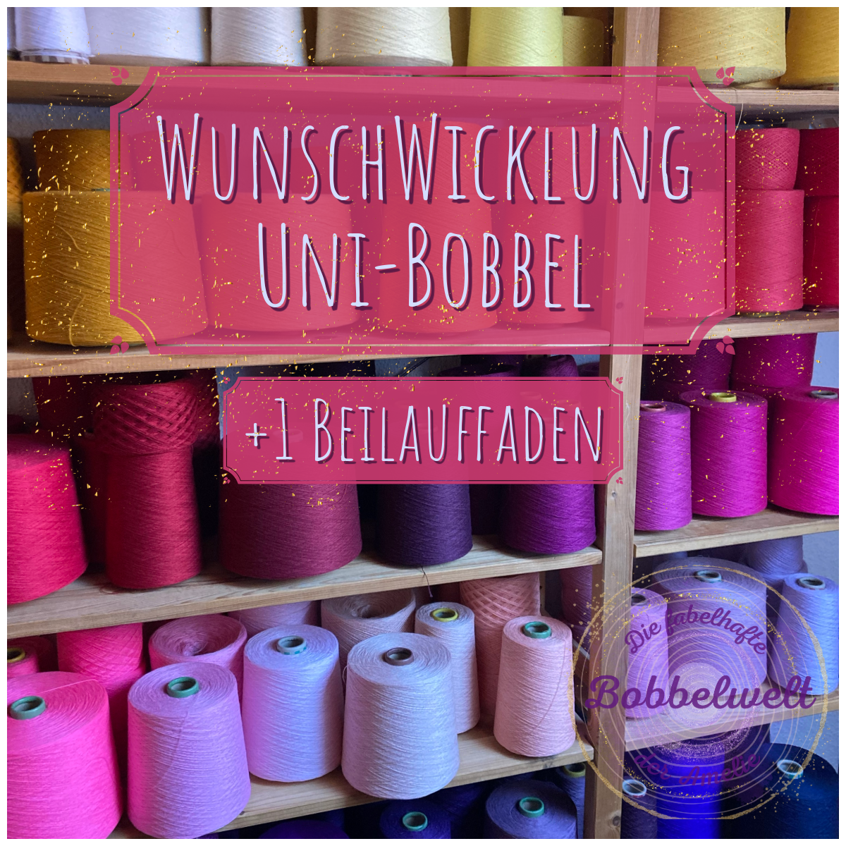 Uni-Bobbel Wunschwicklung 3-6fädig + 1 Beilauffaden